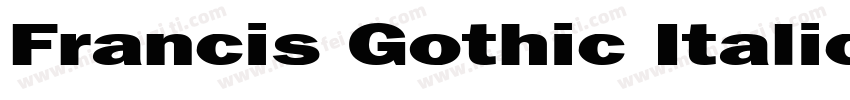 Francis Gothic Italic字体转换